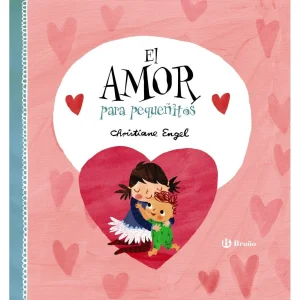 LIBRO INFANTIL - EL AMOR PARA PEQUEÑITOS