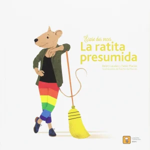 LIBRO INFANTIL - ÉRASE DOS VECES LA RATITA PRESUMIDA