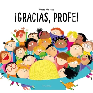 LIBRO INFANTIL - ¡GRACIAS, PROFE!