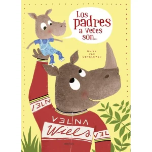 LIBRO INFANTIL - LOS PADRES A VECES SON...