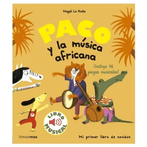LIBRO INFANTIL - PACO Y LA MÚSICA AFRICANA