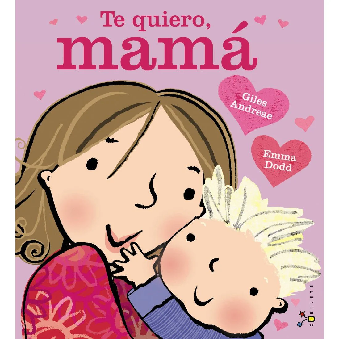 LIBRO INFANTIL - TE QUIERO MAMÁ