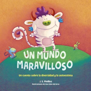 LIBRO INFANTIL - UN MUNDO MARAVILLOSO