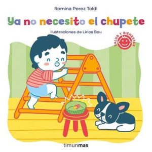 LIBRO INFANTIL - YA NO NECESITO EL CHUPETE