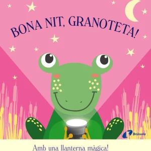 LLIBRE INFANTIL - BONA NIT GRANOTETA!
