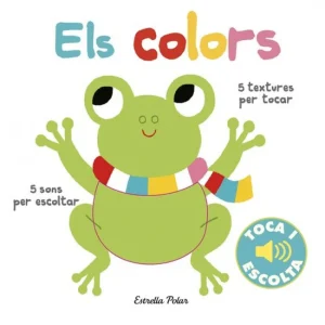 LLIBRE INFANTIL - ELS COLORS. TOCA I ESCOLTA