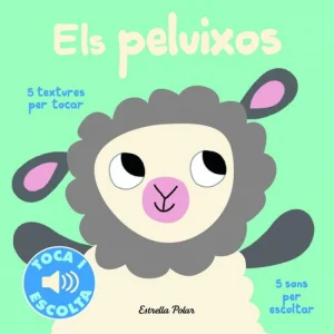 LLIBRE INFANTIL - ELS PELUIXOS. TOCA I ESCOLTA