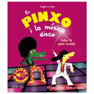 LLIBRE INFANTIL - EN PINXO I LA MÚSICA DISCO
