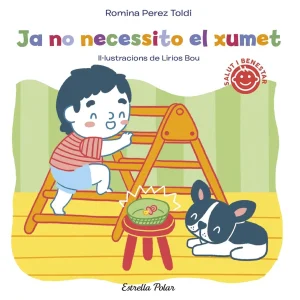 LLIBRE INFANTIL - JA NO NECESSITO EL XUMET
