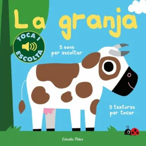 LLIBRE INFANTIL - LA GRANJA. TOCA I ESCOLTA