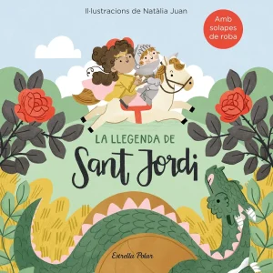 LLIBRE INFANTIL - LA LLEGENDA DE SANT JORDI AMB SOLAPES DE ROBA
