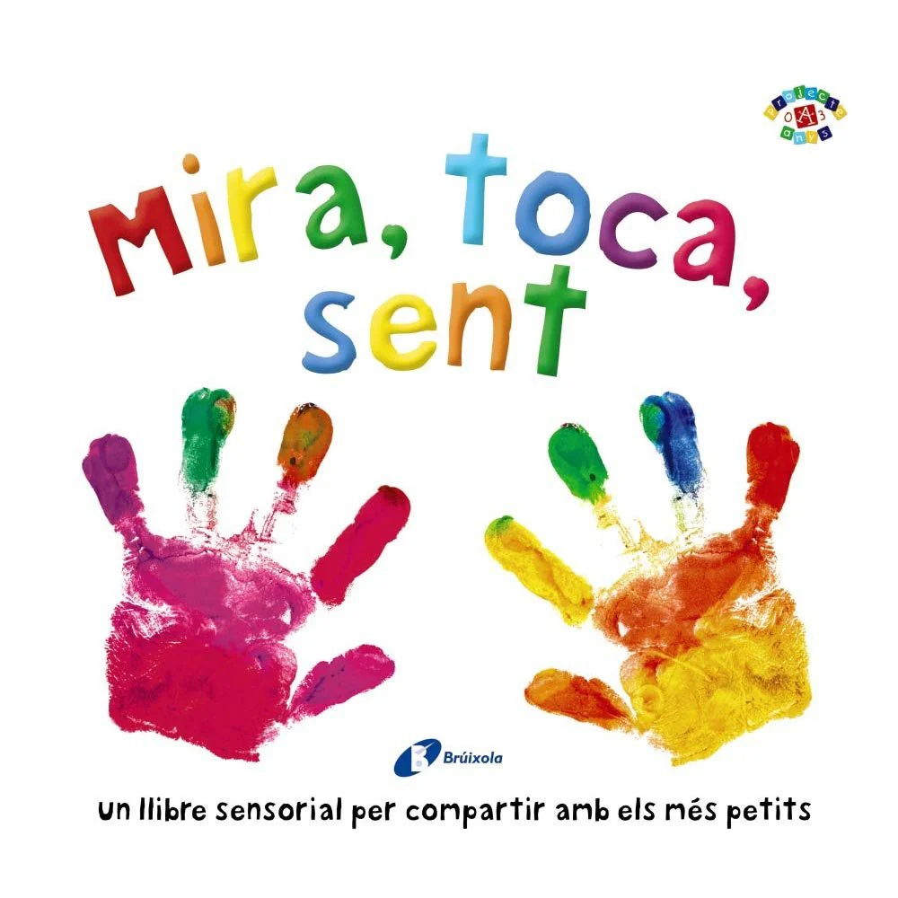 LLIBRE INFANTIL - MIRA, TOCA, SENT