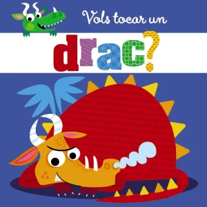 LLIBRE INFANTIL - VOLS TOCAR UN DRAC?